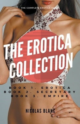 The Erotica Collection by Blanc, Nicolas