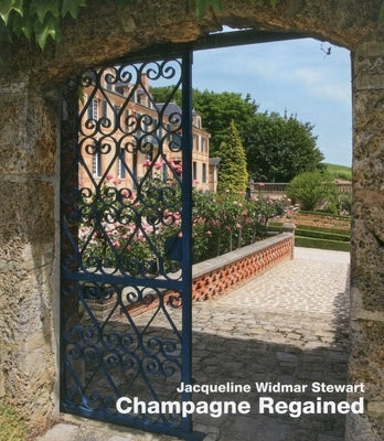 Champagne Regained by Stewart, Jacqueline Widmar
