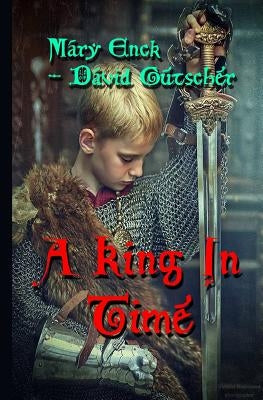 A King in Time II by Gutscher, David