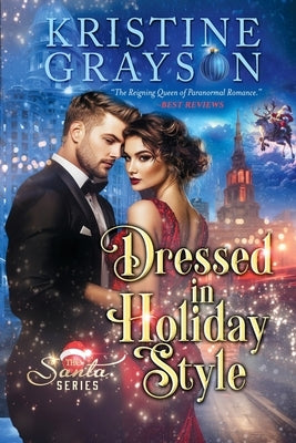 Dressed in Holiday Style by Grayson, Kristine