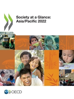 Society at a Glance: Asia/Pacific 2022 by Oecd