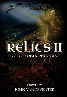 Relics II: The Honobia Remnant by Vandeventer, John