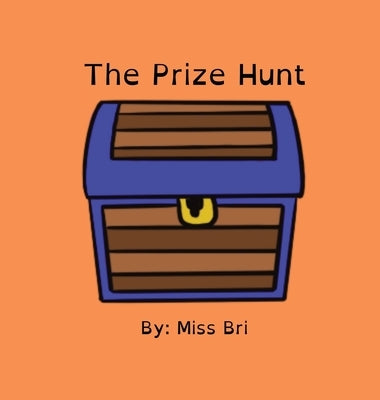 The Prize Hunt by Bri