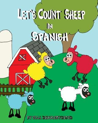 Let's Count Sheep in Spanish by Riddlespriger, Ella