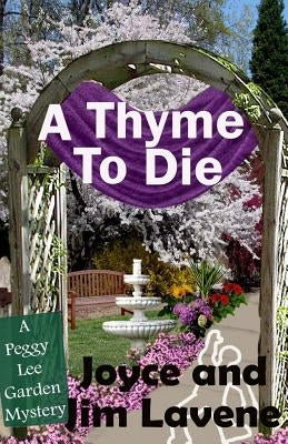 A Thyme to Die by Lavene, Joyce