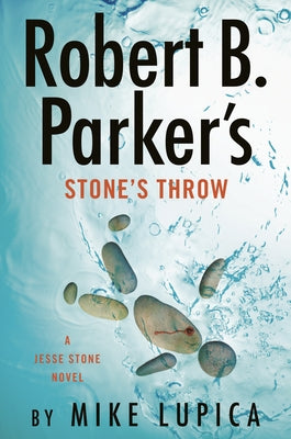 Robert B. Parker's Stone's Throw by Lupica, Mike