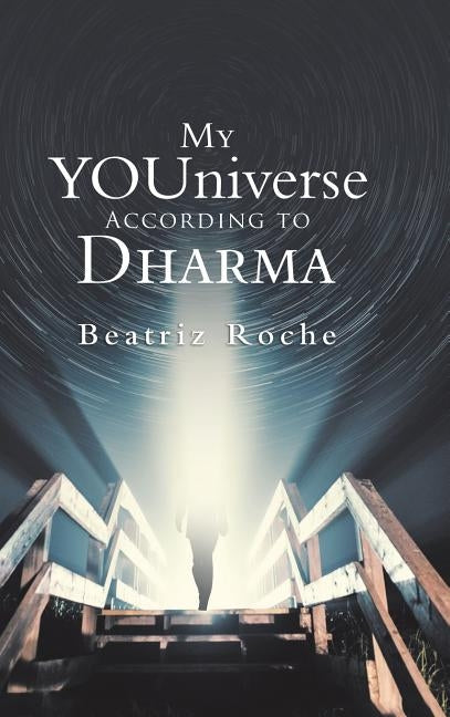 My Youniverse According to Dharma by Roche, Beatriz