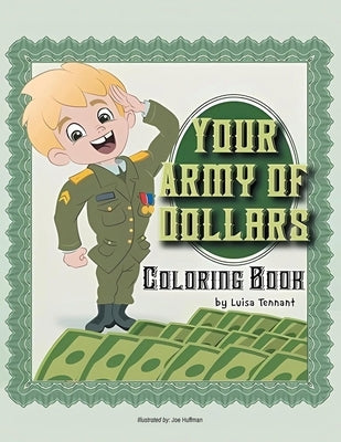 Your Army of Dollars: Coloring Book by Tennant, Luisa