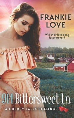 914 Bittersweet Ln.: A Cherry Falls Romance by Love, Frankie