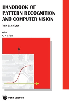 Handbook of Pattern Recognition and Computer Vision (6th Edition) by Chen, Chi Hau