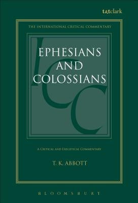 Ephesians and Colossians by Abbott, T. K.