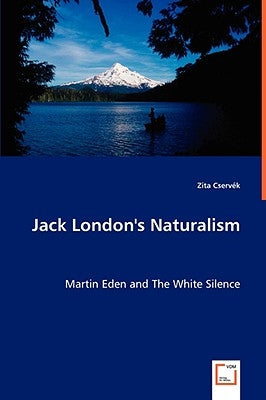 Jack London's Naturalism by Cservék, Zita