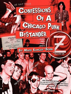 Confessions of a Chicago Punk Bystander by Kanger-Born, Marie
