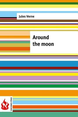 Around the moon: (low cost). limited edition by Verne, Jules