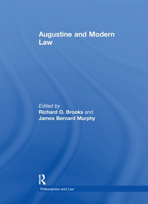 Augustine and Modern Law by Murphy, James Bernard