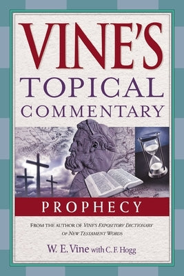 Prophecy by Vine, W. E.