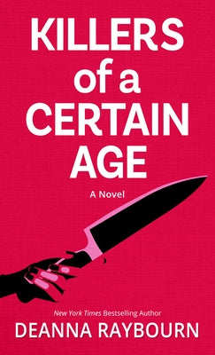 Killers of a Certain Age by Raybourn, Deanna