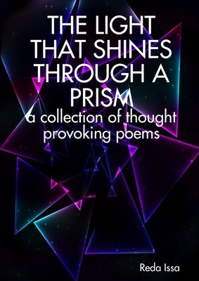 The Light That Shines Through a Prism by Issa, Reda