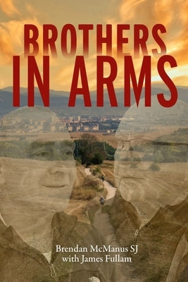Brothers in Arms by McManus, Brendan