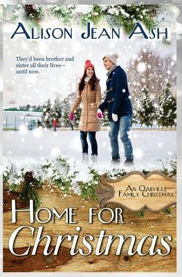 Home for Christmas by Ash, Alison Jean