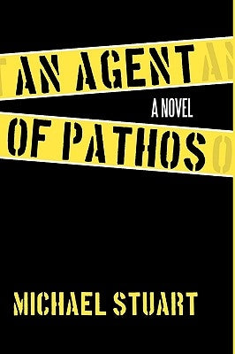 An Agent of Pathos by Stuart, Michael