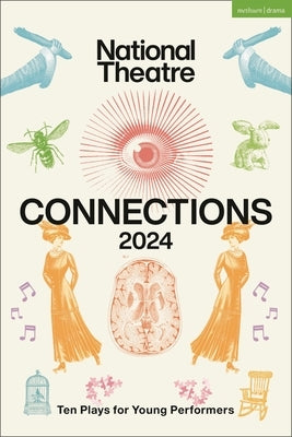 National Theatre Connections 2024: 10 Plays for Young Performers by Zakarian, Abi
