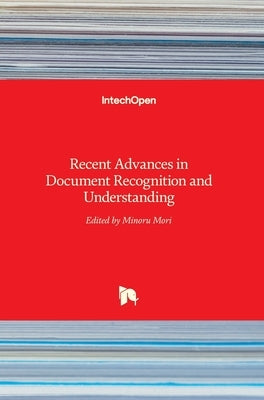 Recent Advances in Document Recognition and Understanding by Mori, Minoru