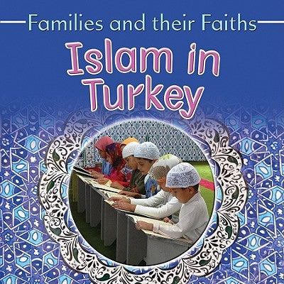 Islam in Turkey by Hawker, Frances