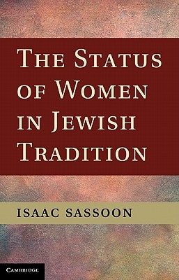 The Status of Women in Jewish Tradition by Sassoon, Isaac S. D.