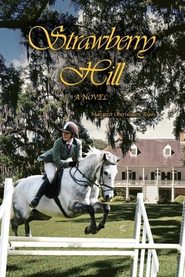 Strawberry Hill by Ryan, Margaret Oberhausen