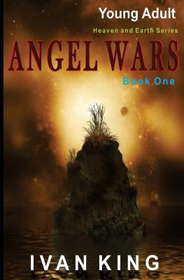Young Adult: Angel Wars [Young Adult Books] by King, Ivan