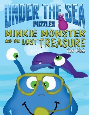 Under the Sea Puzzles: Minkie Monster and the Lost Treasure by Hughson, CC
