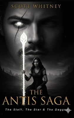 The Staff, The Star & The Dagger by Whitney, Scott