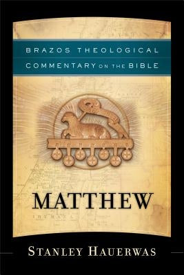 Matthew by Hauerwas, Stanley