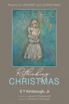 Rethinking Christmas by Kimbrough, S. T., Jr.