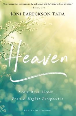 Heaven: Your Real Home...from a Higher Perspective by Tada, Joni Eareckson
