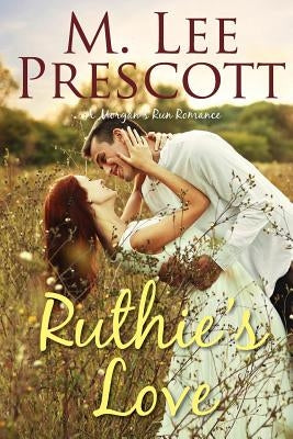Ruthie's Love by Prescott, M. Lee