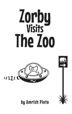 Zorby Visits the Zoo by Pinto, Amrish