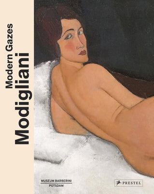 Modigliani: Modern Gazes by Staatsgalerie Stuttgart