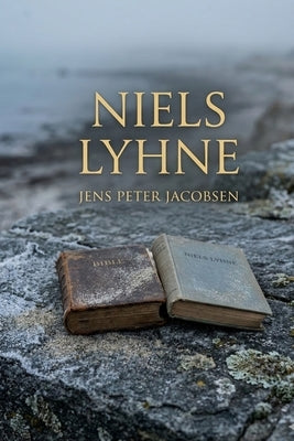 Niels Lyhne by Jacobsen, J. P.