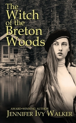 The Witch of the Breton Woods by Walker, Jennifer Ivy