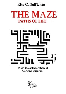 The Maze by Dell'unto, Rita C.