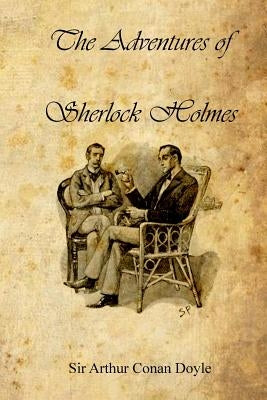 The Adventures of Sherlock Holmes by Doyle, Arthur Conan