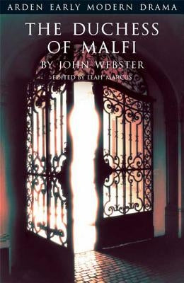 The Duchess of Malfi by Webster, John