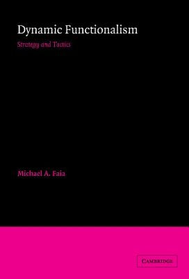 Dynamic Functionalism by Faia, Michael A.