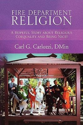 Fire Department Religion by Carl G. Carlozzi