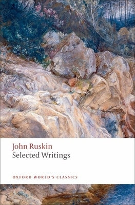 Selected Writings by Ruskin, John
