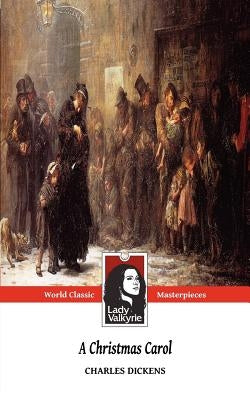 A Christmas Carol by Lady Valkyrie
