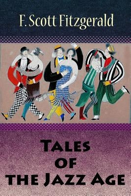 Tales of the Jazz Age by Fitzgerald, F. Scott