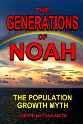 The Generations of Noah by Smith, Joseph Nathan